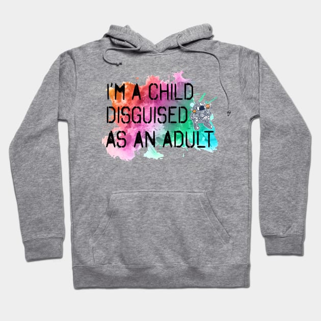 Child Disguised At Heart Dreamer Hoodie by pa2rok